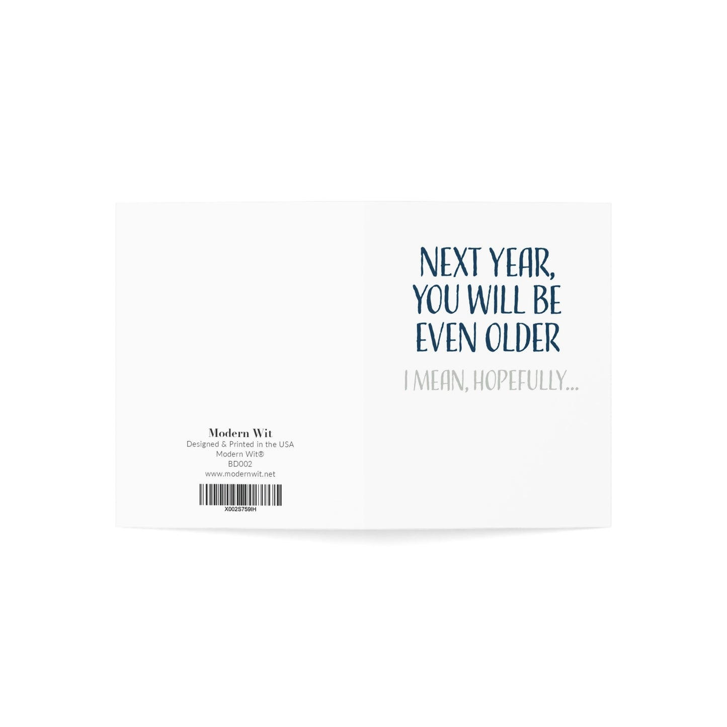 Happy Birthday Card For Men and Women, Next Year You Will Be Even Older