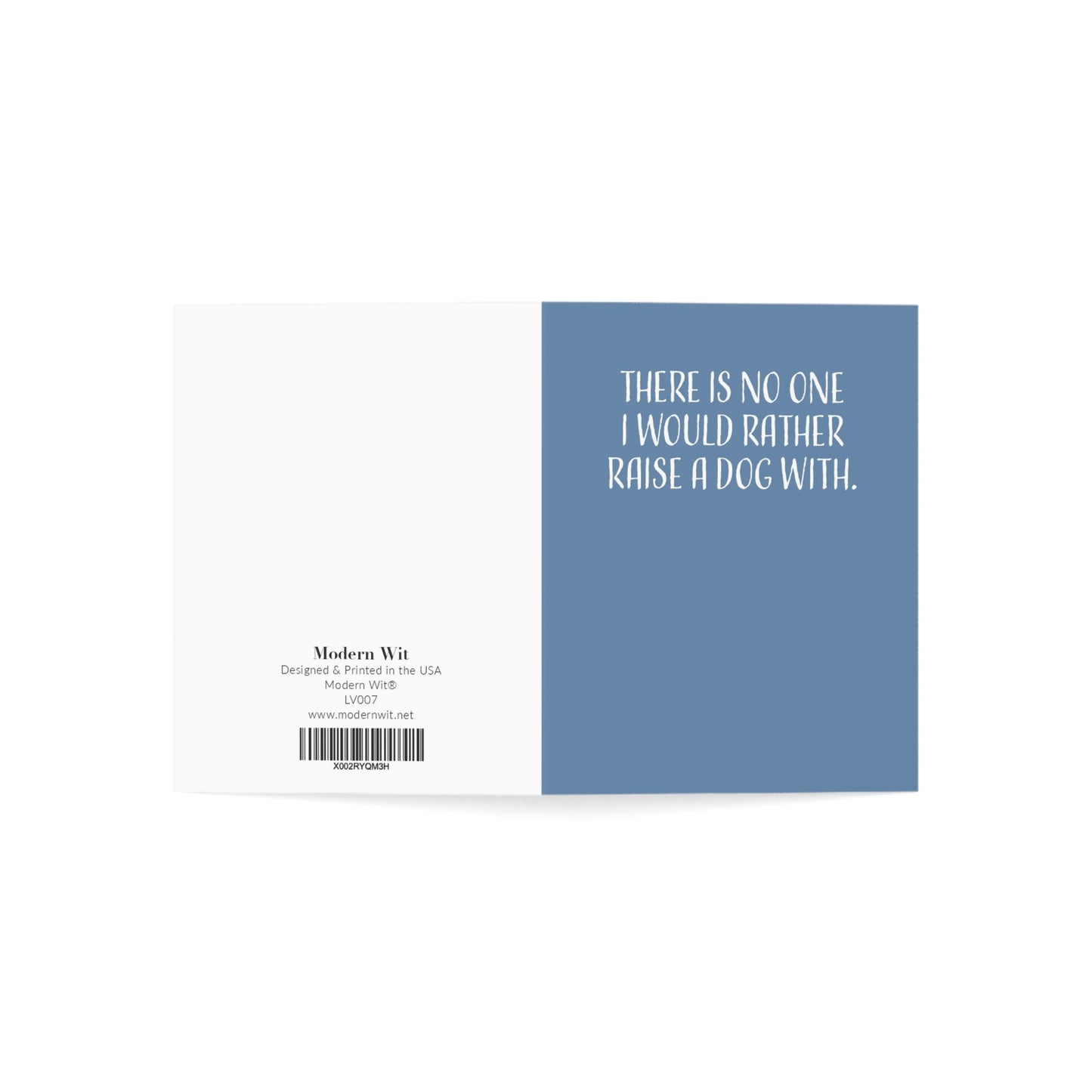 Funny Anniversary Card for Him or Her, Husband or Wife, There Is No One I Would Rather Raise a Dog With