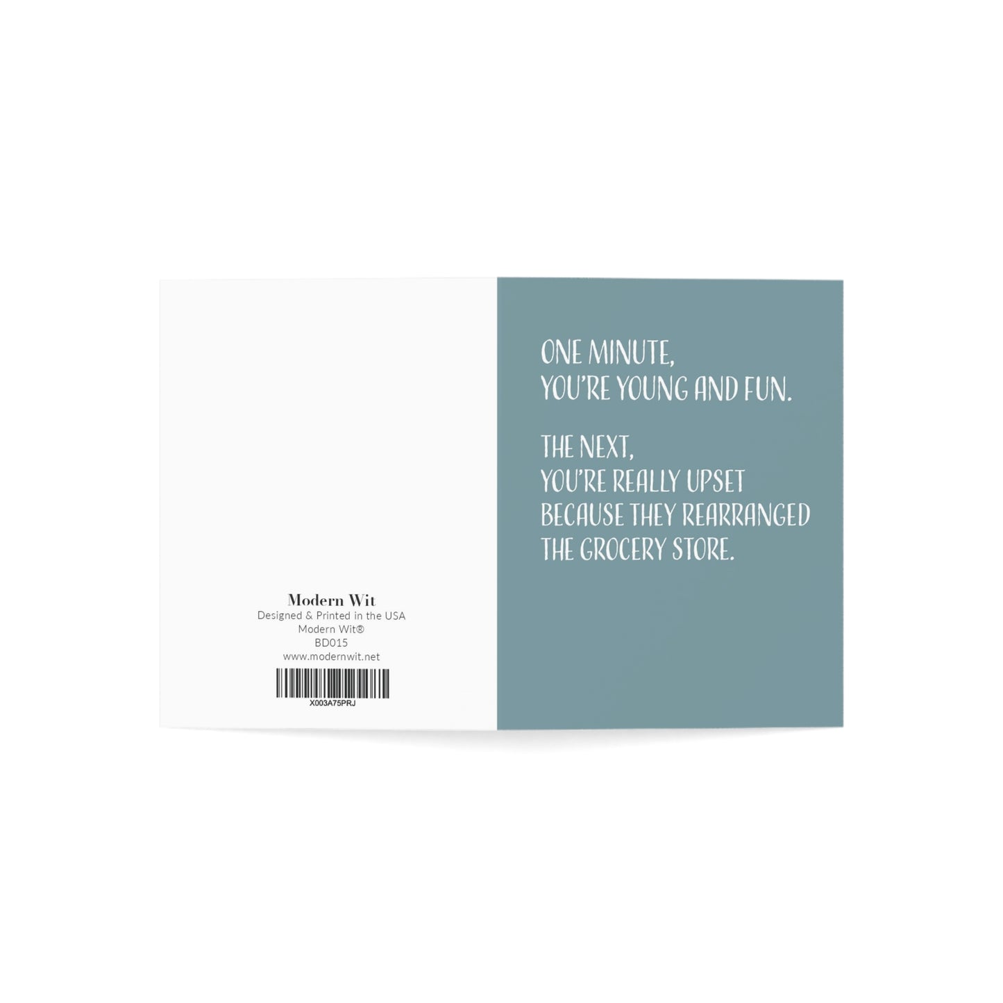 Happy Birthday Greeting Card, one minute you’re young and fun…
