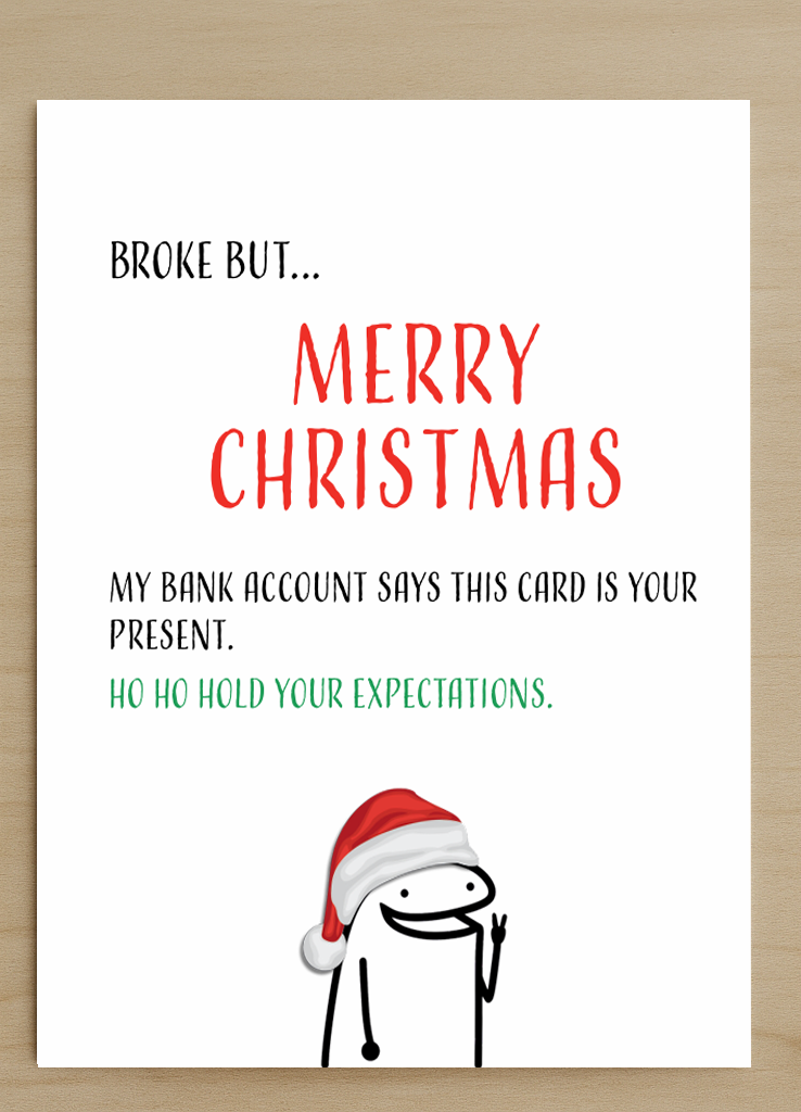 Funny Christmas Card – “Broke but… Merry Christmas” — HD010