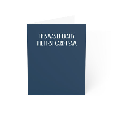Funny Birthday Greeting Cards For Men and Women, This Was Literally The First Card I Saw