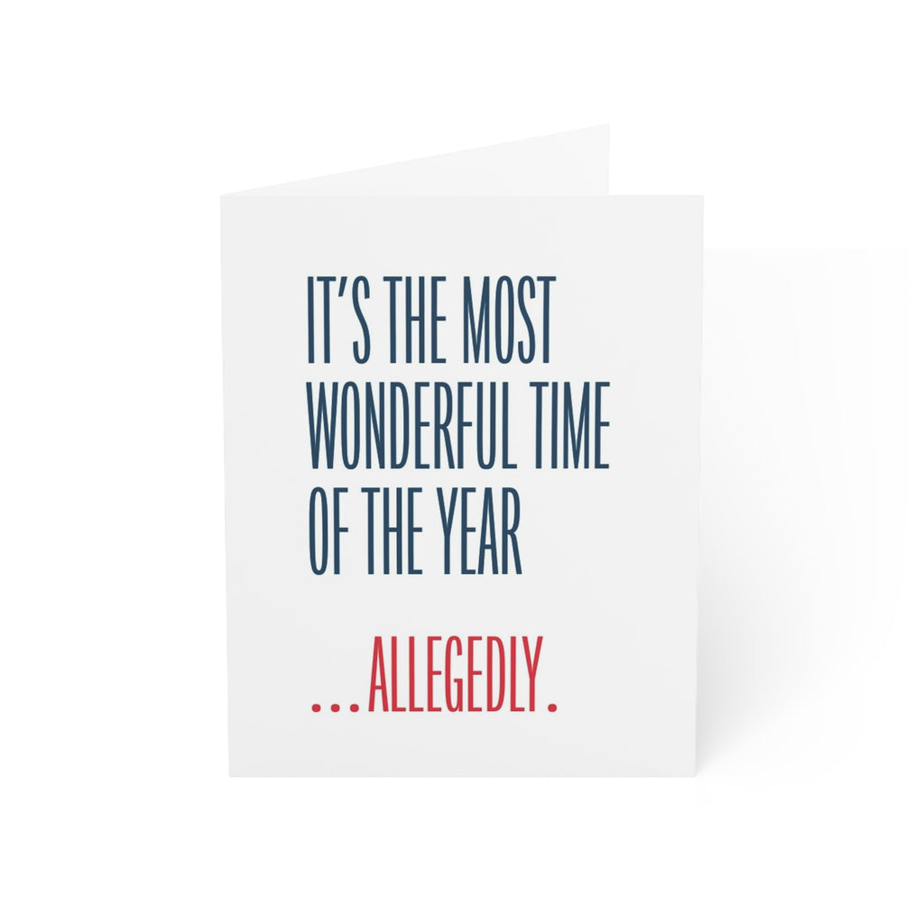 Funny Holiday Season, Season's Greetings Card, It's The Most Wonderful Time Of The Year, Allegedly
