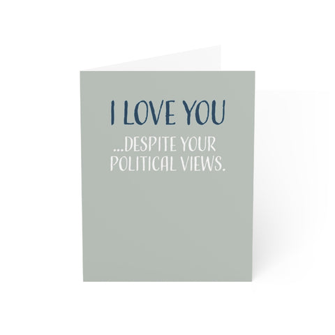 Funny Birthday Cards For Women & Men, I Love You Despite Your Political Views