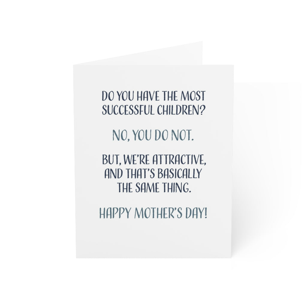 Funny Mothers Day Cards For Mom, Daughter or Son, Do You Have The Most Successful Children