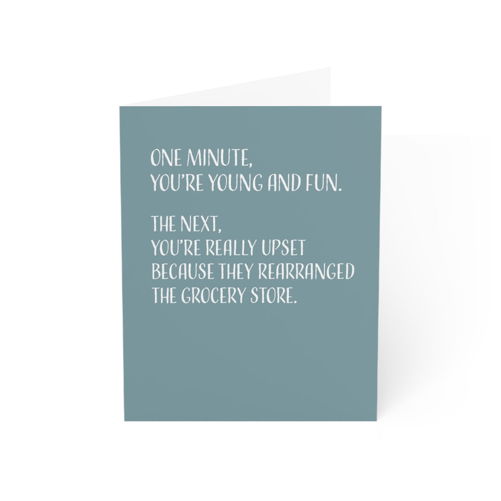 Happy Birthday Greeting Card, one minute you’re young and fun…