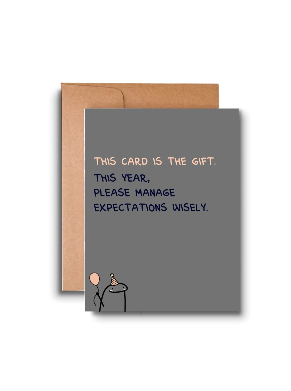 Modern Wit® Funny Birthday Card – “This Card Is the Gift. Please Manage Expectations.”