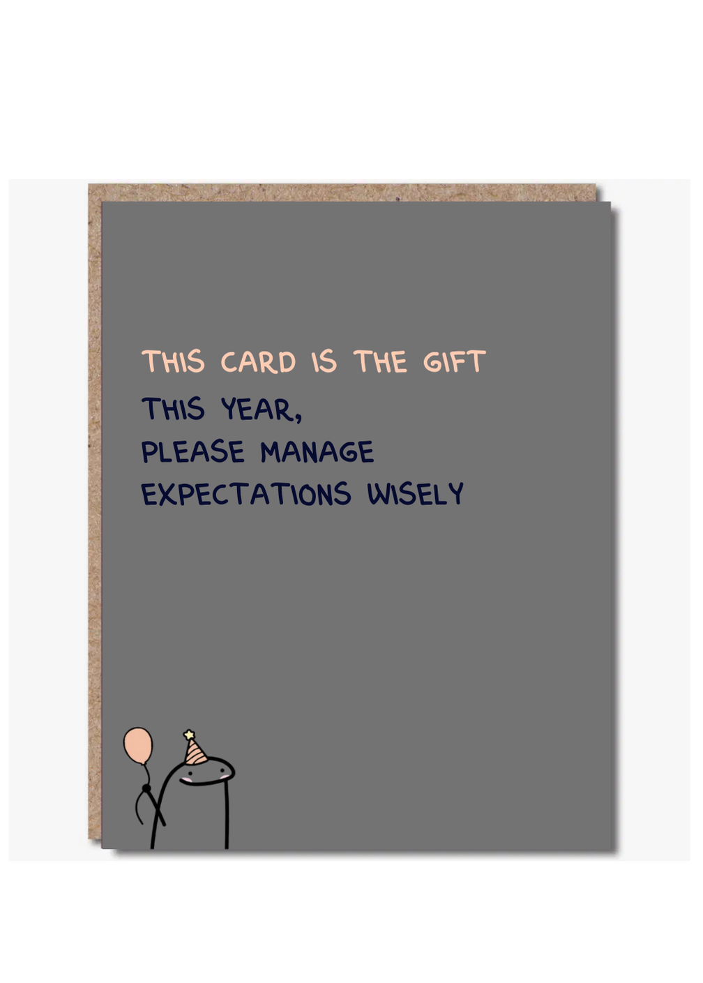 Modern Wit® Funny Birthday Card – “This Card Is the Gift. Please Manage Expectations.”