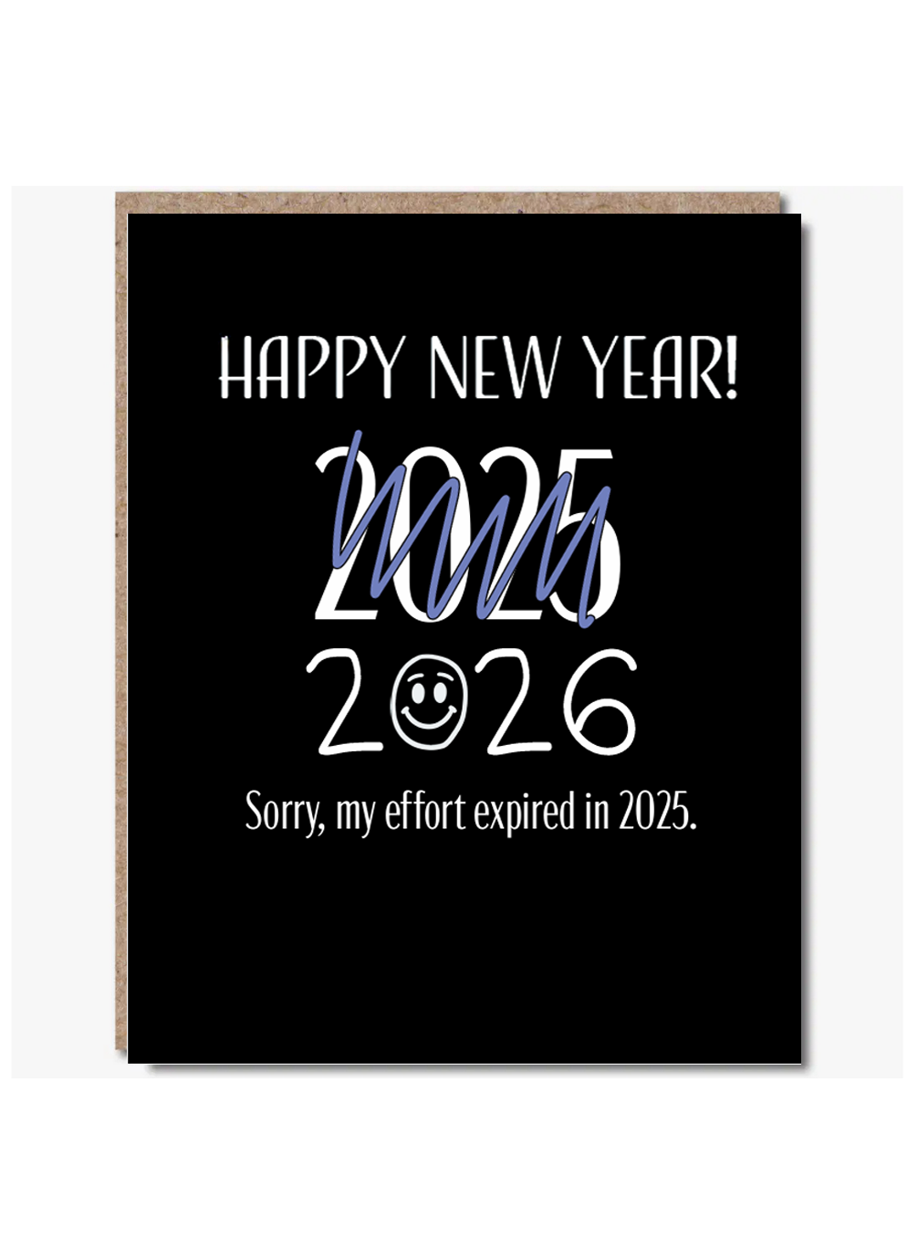 Happy New Year 2025” (2025 crossed out) “2026. Sorry, my effort expired in 2025.