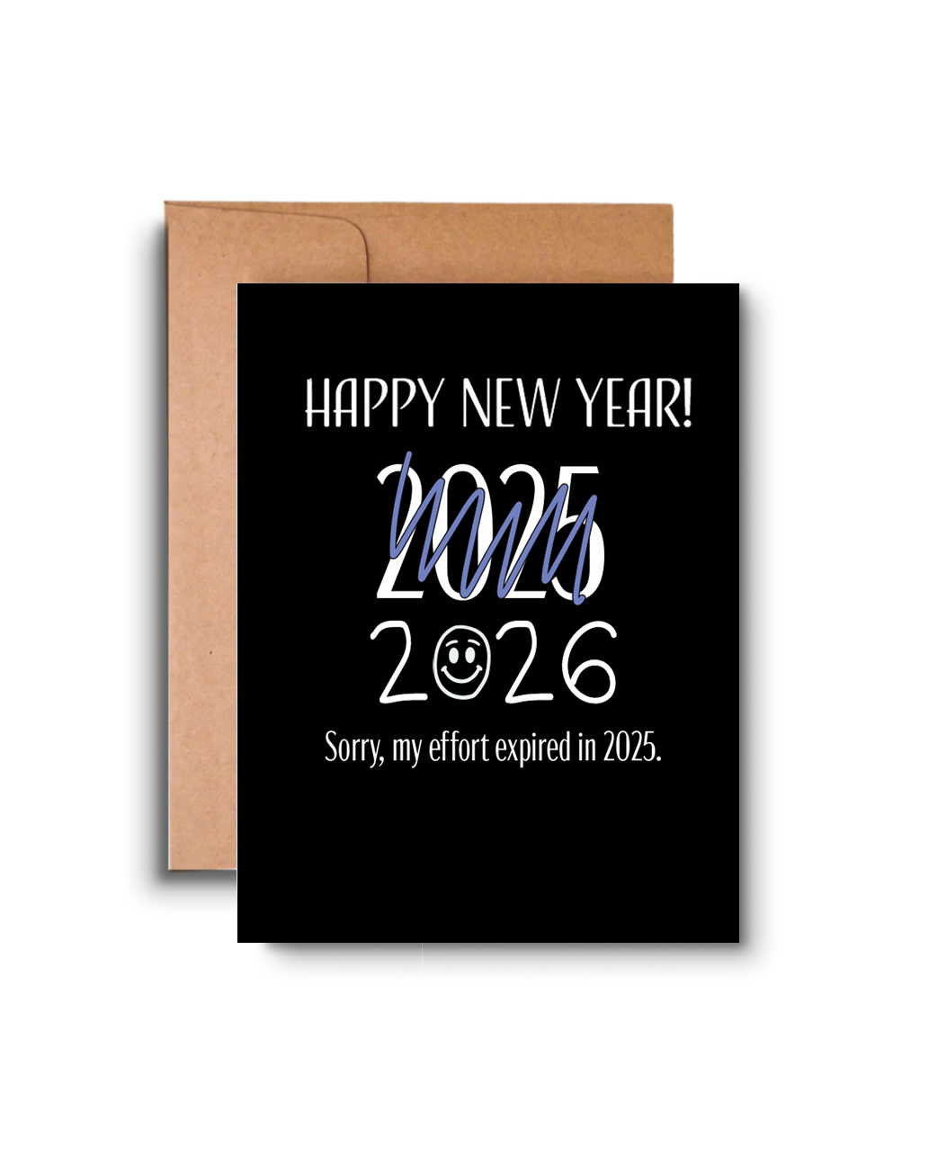 Happy New Year 2025” (2025 crossed out) “2026. Sorry, my effort expired in 2025.