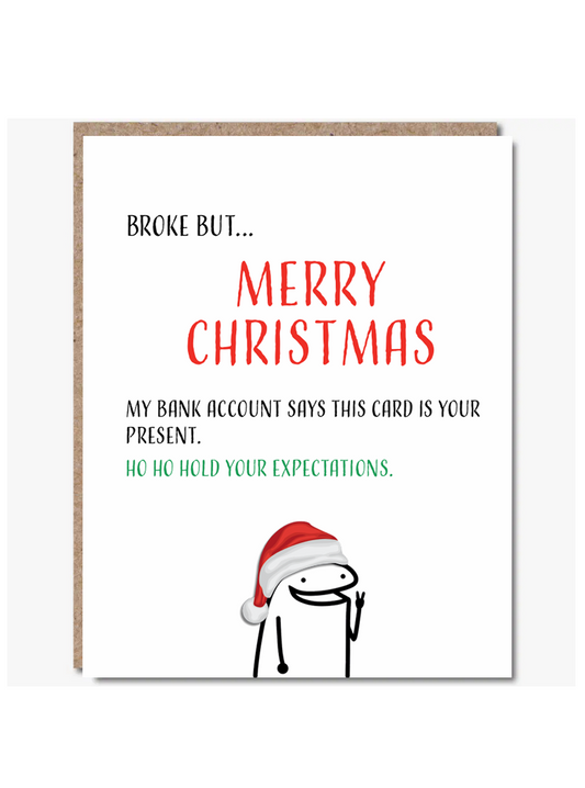 Funny Christmas Card – “Broke but… Merry Christmas” — HD010